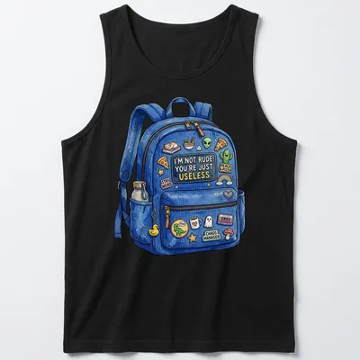 Colorful cartoon t-shirt with backpack stickers and the text 'I'M NOT RUDE. YOU'RE JUST USELESS' — printed on a tank top