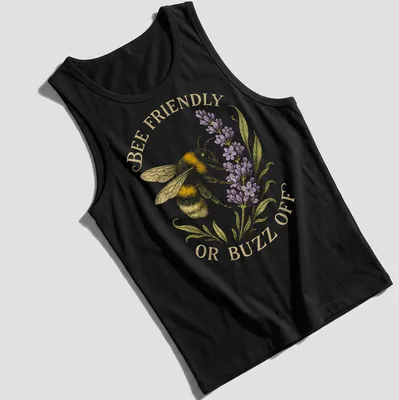 Illustrative print of a bee with the text 'BEE FRIENDLY OR BUZZ OFF' in yellow and lavender — printed on a tank top