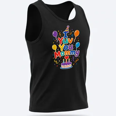 Colorful illustration of a birthday cake and balloons with the text I Yuv You Mommy — printed on a tank top