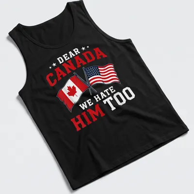 Bold graphic t-shirt with Canadian and American flags and humorous text — printed on a tank top