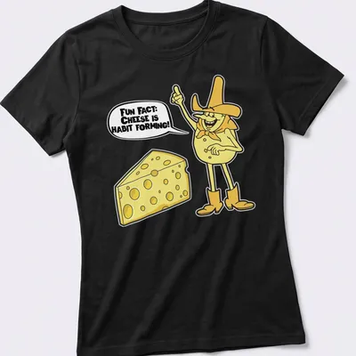 Cartoon cheese character with playful text about cheese being habit forming. — printed on a women's shirt