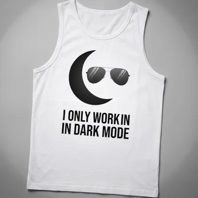 Minimalist design with black sunglasses and crescent moon above the text 'I ONLY WORK IN DARK MODE' — printed on a tank top