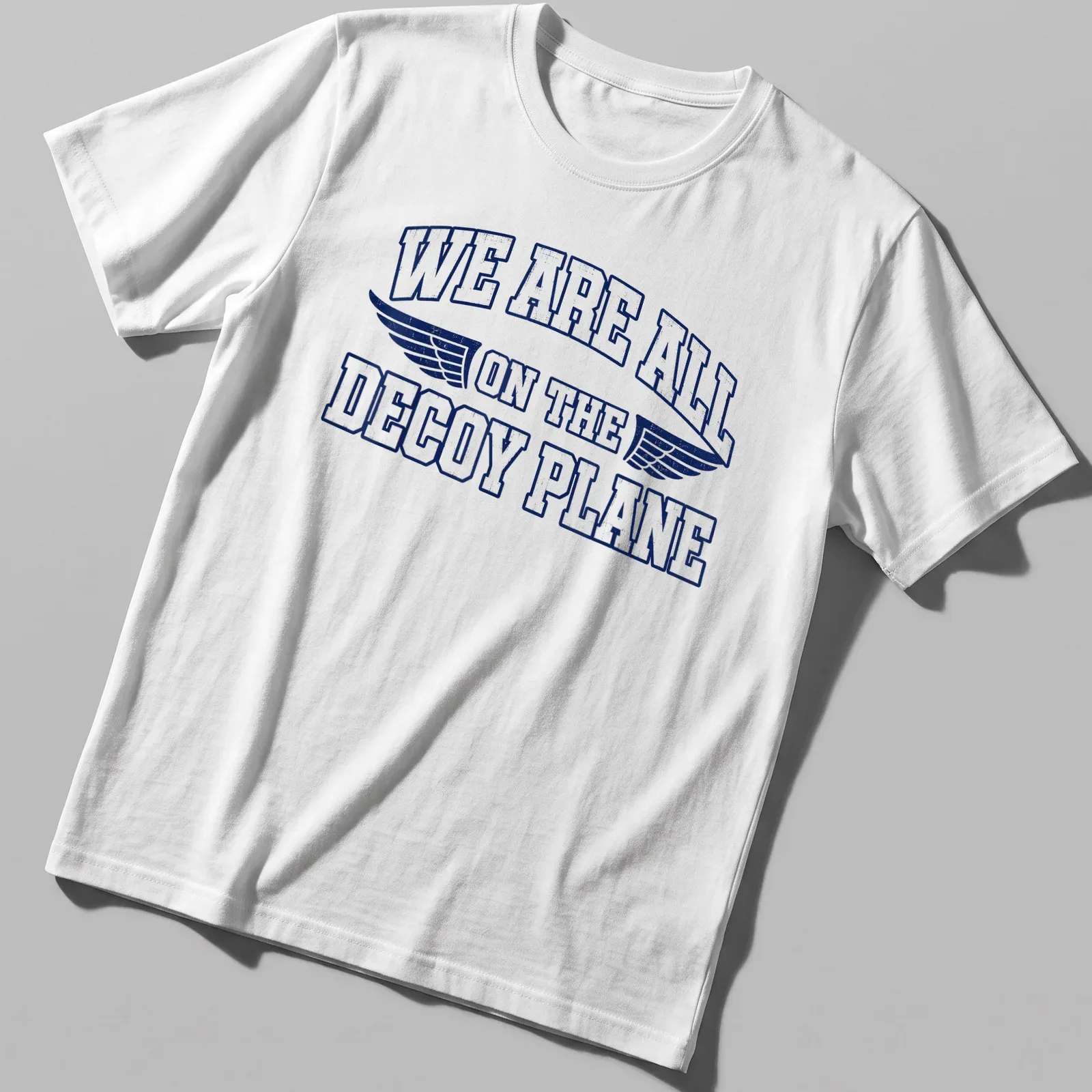 Vintage distressed t-shirt featuring humorous text about a decoy plane. — printed on a unisex t-shirt