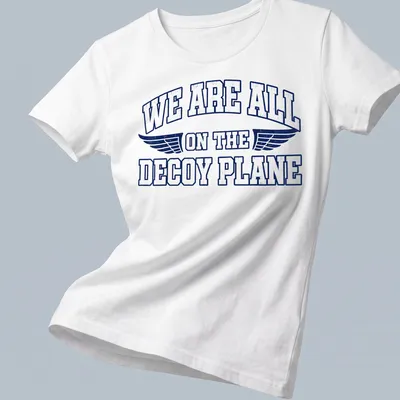 Vintage distressed t-shirt featuring humorous text about a decoy plane. — printed on a women's shirt