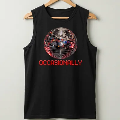 Glossy disco ball illustration with the text 'OCCASIONALLY' in a playful font — printed on a tank top