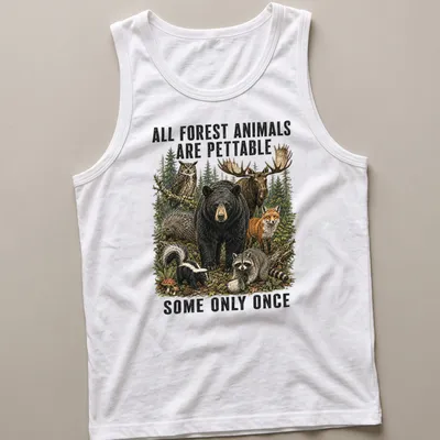 Humorous T-shirt featuring various forest animals and text about petting them. — printed on a tank top