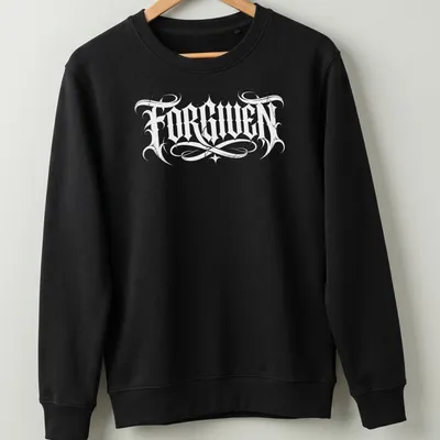 Bold black Gothic text reading FORGIVEN on a white t-shirt. — printed on a unisex sweatshirt
