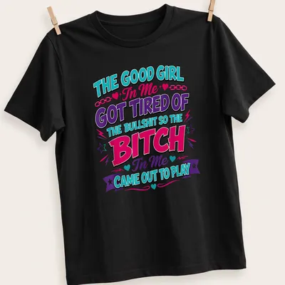Bold colorful text on a black t-shirt, expressing sass and empowerment
