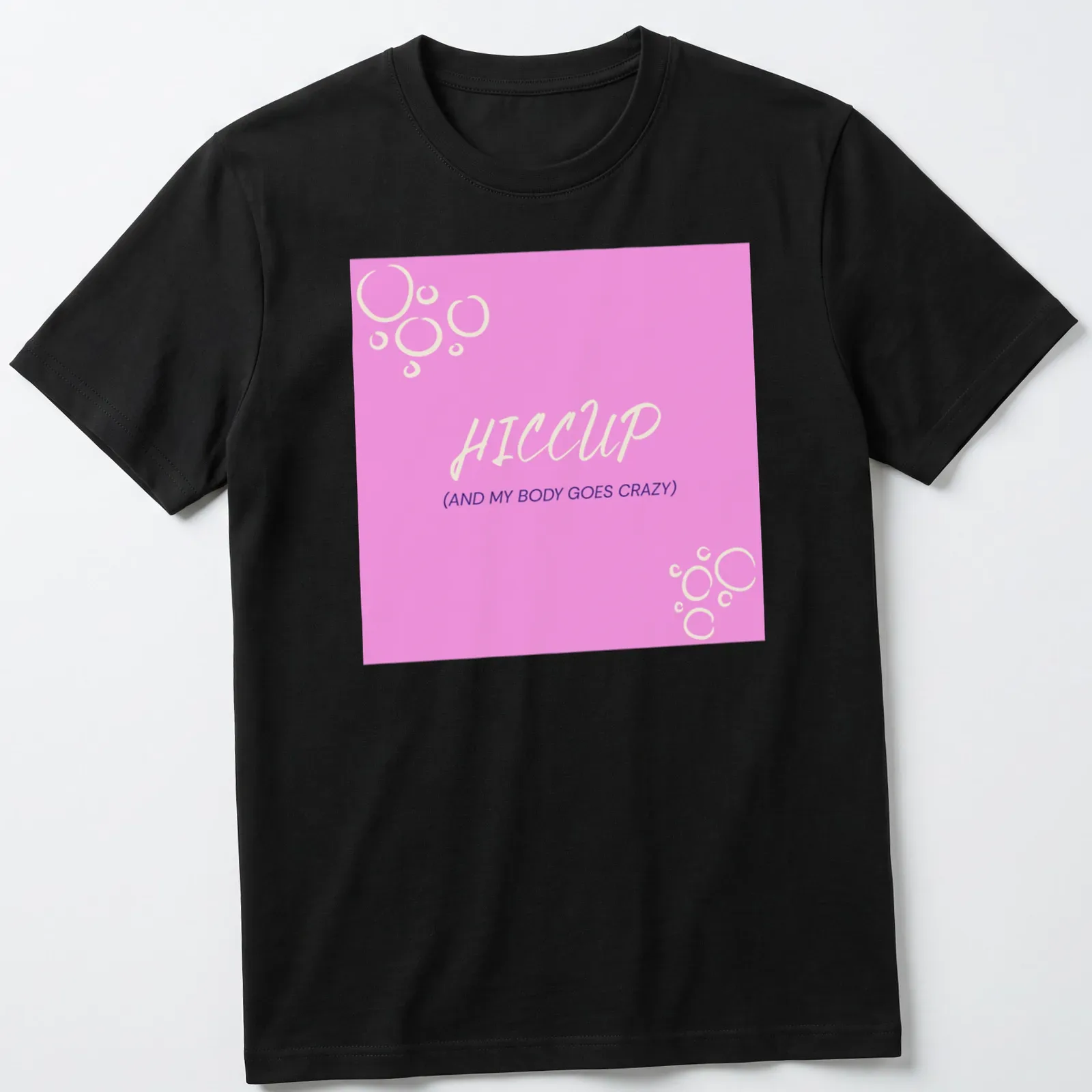 Playful Hiccup tee featuring colorful bubbles and humorous text design. — printed on a unisex t-shirt