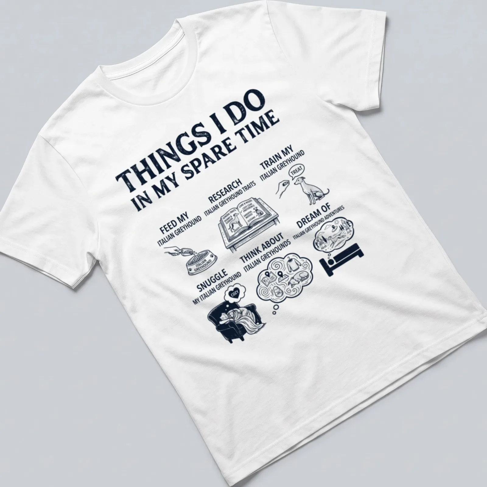 Illustrative T-shirt listing activities related to Italian Greyhounds in black, white, and grey. — printed on a unisex t-shirt