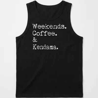 Kendama shirt featuring text: Weekends. Coffee. & Kendama. — printed on a tank top