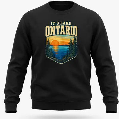 Vintage landscape of Lake Ontario at sunset with text It's Lake Ontario — printed on a unisex sweatshirt