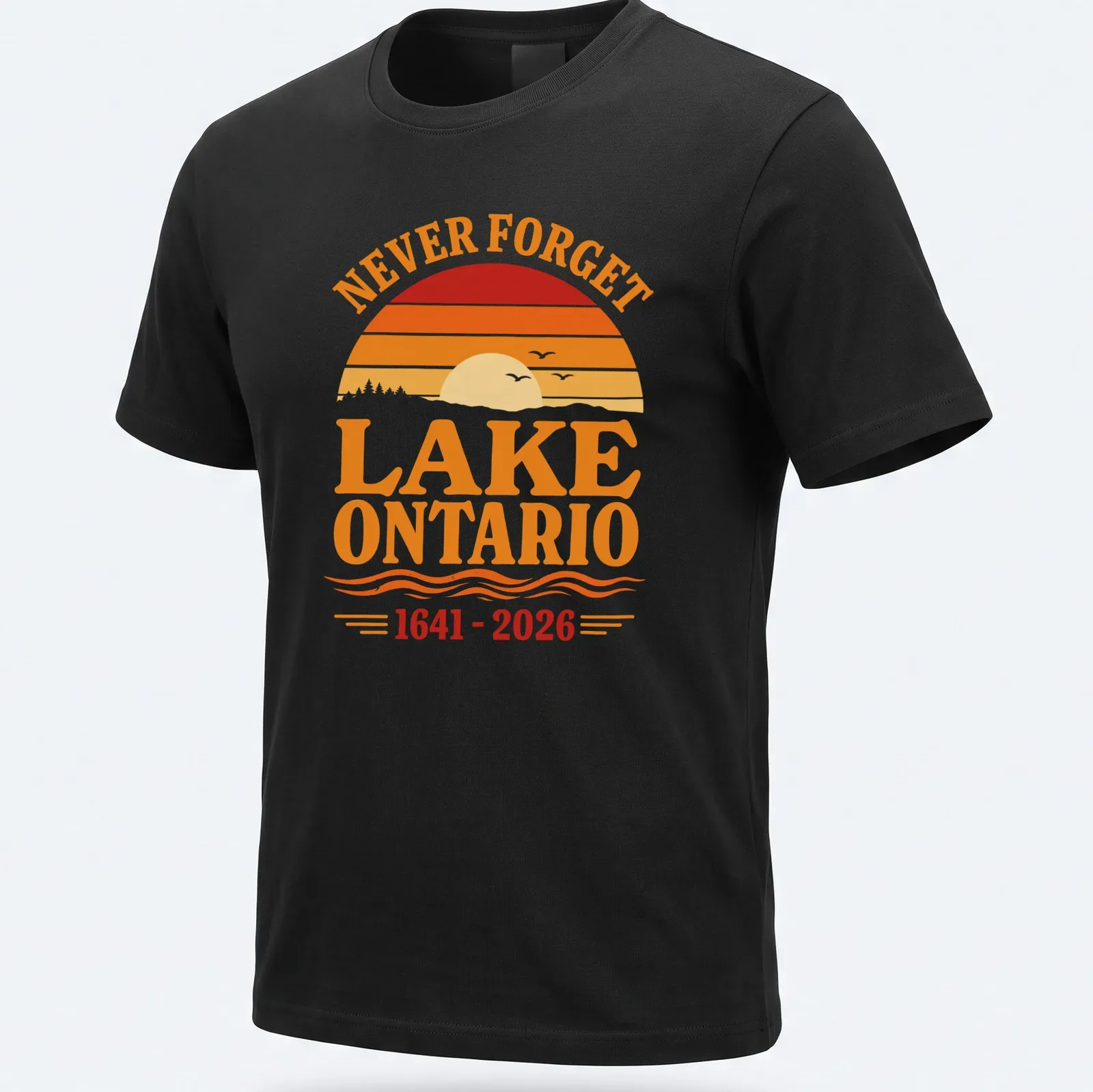 Vintage sunset graphic featuring Lake Ontario with 'NEVER FORGET LAKE ONTARIO 1641 - 2026' text. — printed on a unisex t-shirt