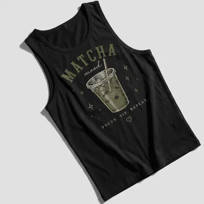 Retro design with the phrase MATCHA mood FOCUS. SIP. REPEAT. and a matcha drink illustration — printed on a tank top