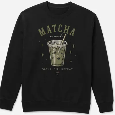 Retro design with the phrase MATCHA mood FOCUS. SIP. REPEAT. and a matcha drink illustration — printed on a unisex sweatshirt