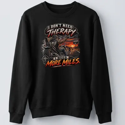 Bold graphic motorcycle t-shirt with the text about therapy and miles — printed on a unisex sweatshirt