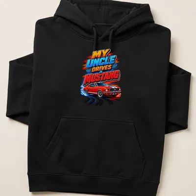 Bold Mustang design with colorful text about driving a Mustang car — printed on a unisex hoodie