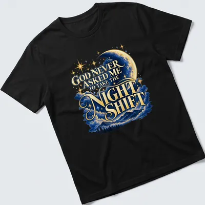Whimsical design featuring moon and stars with humorous text about night shifts