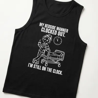 Cartoon style t-shirt featuring humorous nurse-themed text about being on duty. — printed on a tank top