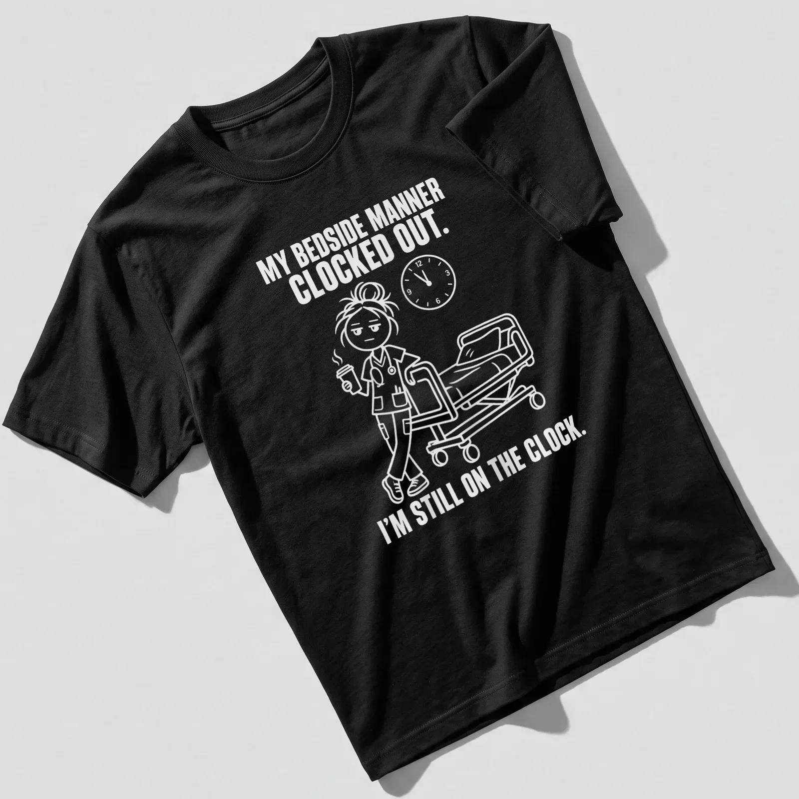 Cartoon style t-shirt featuring humorous nurse-themed text about being on duty. — printed on a unisex t-shirt