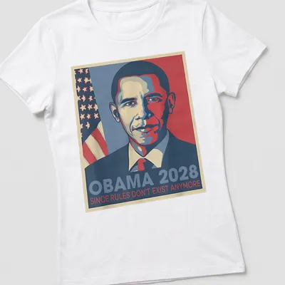 Retro t-shirt with the text 'Obama 2028 Since Rules Don't Exist Anymore' in blue, red, and white — printed on a women's shirt