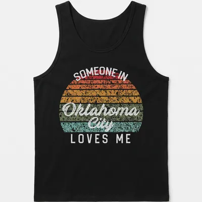 Retro distressed t-shirt with the phrase 'Someone in Oklahoma City Loves Me' in bright colors — printed on a tank top