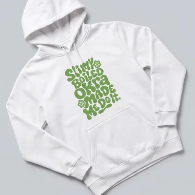 Playful typography t-shirt featuring okra-themed humor in green bubble letters — printed on a unisex hoodie