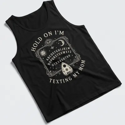 Vintage Ouija board design with humorous text about texting mom. — printed on a tank top