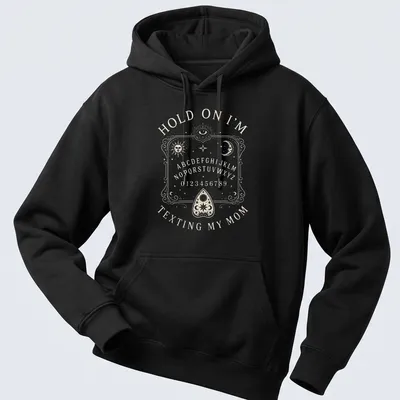 Vintage Ouija board design with humorous text about texting mom. — printed on a unisex hoodie