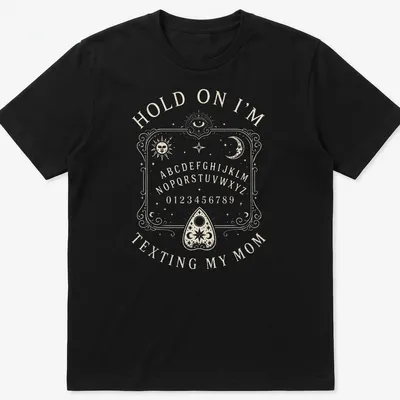 Vintage Ouija board design with humorous text about texting mom.