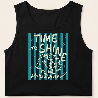 Playful line-art of a porcupine with the text 'TIME TO SHINE' in turquoise and cream — printed on a tank top