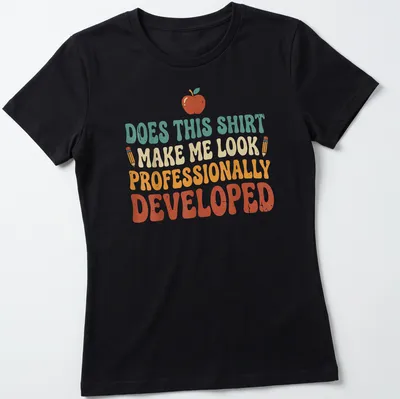 Retro playful t-shirt with an apple and pencil, humorous text about professional development — printed on a women's shirt