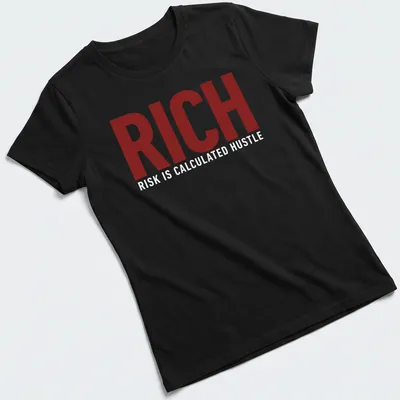 Bold typography t-shirt featuring the phrase 'Rich Risk Is Calculated Hustle' in maroon and white. — printed on a women's shirt