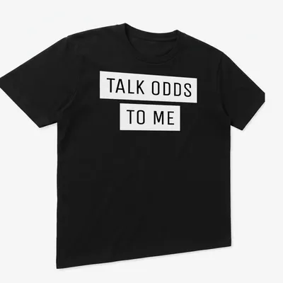 Bold black and white typography on a sports betting theme — printed on a unisex t-shirt (angled view)