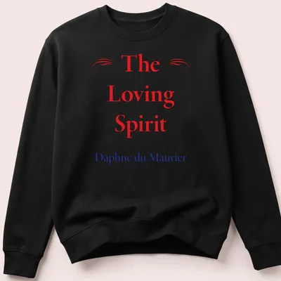 T-shirt featuring the name 'The Loving Spirit Daphne du Maurier' in red, blue, and white typography. — printed on a unisex sweatshirt