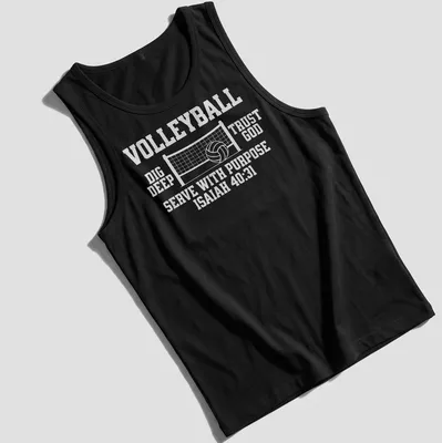 Bold typography Volleyball Dig Deep Trust God Serve With Purpose — printed on a tank top