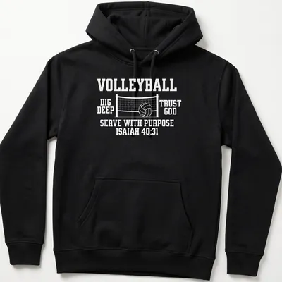 Bold typography Volleyball Dig Deep Trust God Serve With Purpose — printed on a unisex hoodie