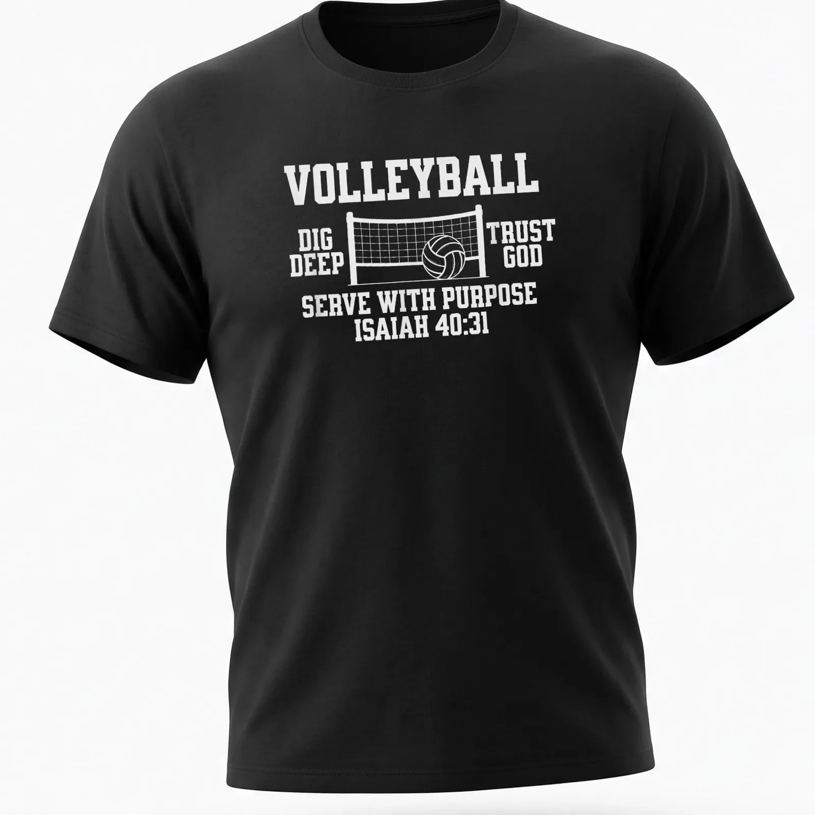 Bold typography Volleyball Dig Deep Trust God Serve With Purpose — printed on a unisex t-shirt